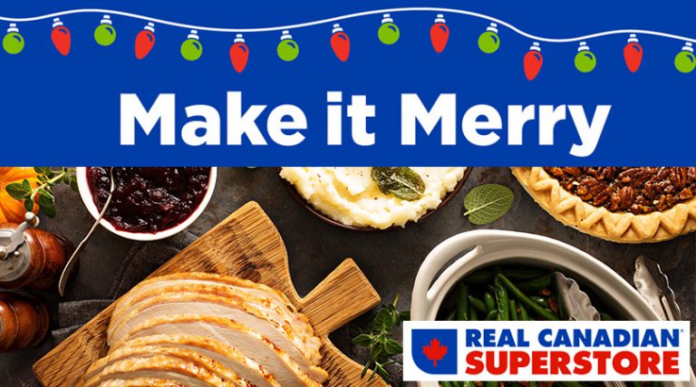 Make it Merry | Courtesy of Real Canadian Superstore – Campbell River